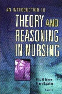 An introduction to theory and reasoning in nursing