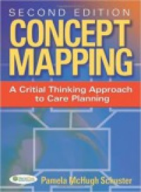 Concept mapping:a critical thinking approach to care planning