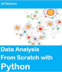 D ATA A N A LY S I S  F R OM  S C R AT C H WI T H  P Y T H O N