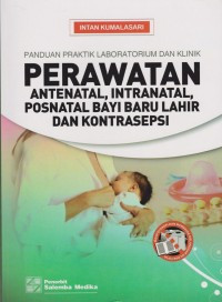 Perawatan Antenatal, Intranatal,Posnatal bayi baru lahir dan kontrasepsi