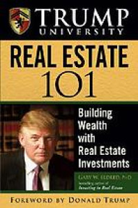 Trump University real estate 101 : building wealth with real estate