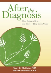 After the diagnosis:how patients react and how to help them cope