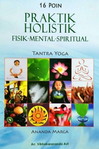 Praktik Holistik fisik-mental-spiritual