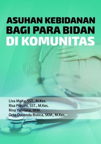 Asuhan Kebidanan bagi para Bidan Komunitas