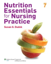 Nutrition Essentials for Nursing Practice ed. 7