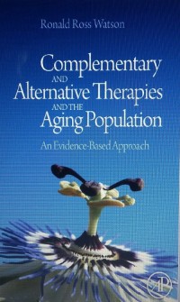 Complementary and Alternative Therapies and The Aging Population