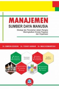 manajemen sumber daya Manusia ;Strategi dan perubahan dalam rangka meningkatkan kinerja pegawai dan organisasi