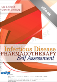 Infectious Disease Pharmacotherapy Self Assesment