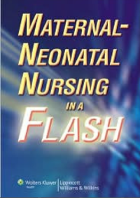 Maternal-Neonatal Nursing in a Flash