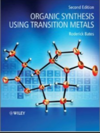 Organic Synthesis Using Transition Metals