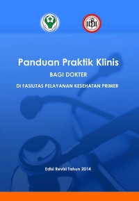 Panduan praktik klinis bagi dokter di fasilitas pelayanan kesehatan primer