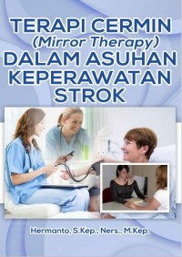 Terapi Cermin (Mirror Therapy) Dalam Asuhan Keperawatan Strok