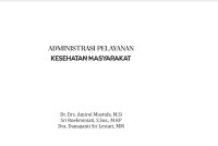 ADMINISTRASI PELAYANAN KESEHATAN MASYARAKAT