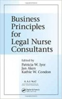 Business principles for legal nurse consultants