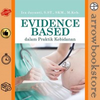 EVIDENCE BASED DALAM PRAKTIK KEBIDANAN