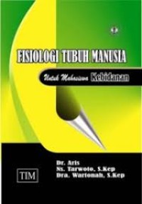 Fisiologi tubuh manusia; untuk mahasiswa kebidanan