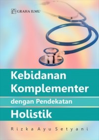 Kebidanan Komplementer Dengan Pendeketan Holistik