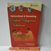 Komunikasi dan konseling dalam pelayanan kebidanan