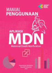 Manual Penggunaan Aplikasi MDN Maternal Death Notification