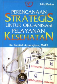 Perencanaan strategis untuk organisasi pelayanan kesehatan