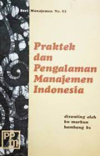 Praktek dan pengalaman manajemen indonesia