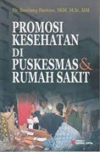 Promosi kesehatan di puskesmas & rumah sakit