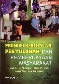 Promosi kesehatan penyuluhan dan Pemberdayaan masyarakat