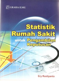 Statistik Rumah Sakit untuk Pengambilan Keputusan