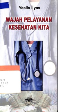 Wajah Pelayanan Kesehatan kita