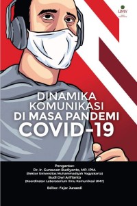 Dinamika Komunikasi di Masa Pandemi Covid-19