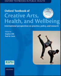 Oxford textbook of creative arts, health, and wellbeing