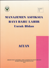 Manajemen asfiksia bayi baru lahir untuk bidan