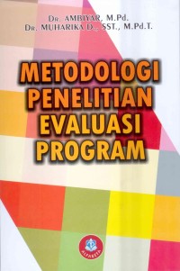 Metodologi penelitian evaluasi program